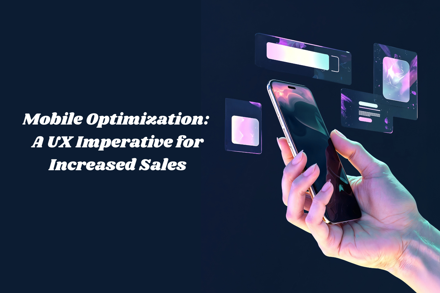 Mobile Optimization: A UX Imperative for Increased Sales
